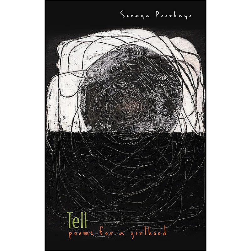 کتاب Tell اثر Soraya Peerbaye انتشارات Brick Books