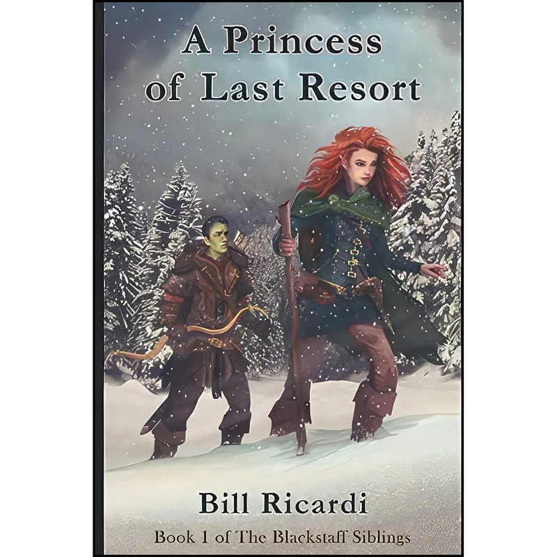 کتاب A Princess of Last Resort  اثر Bill Ricardi and Natalie Marten انتشارات تازه ها