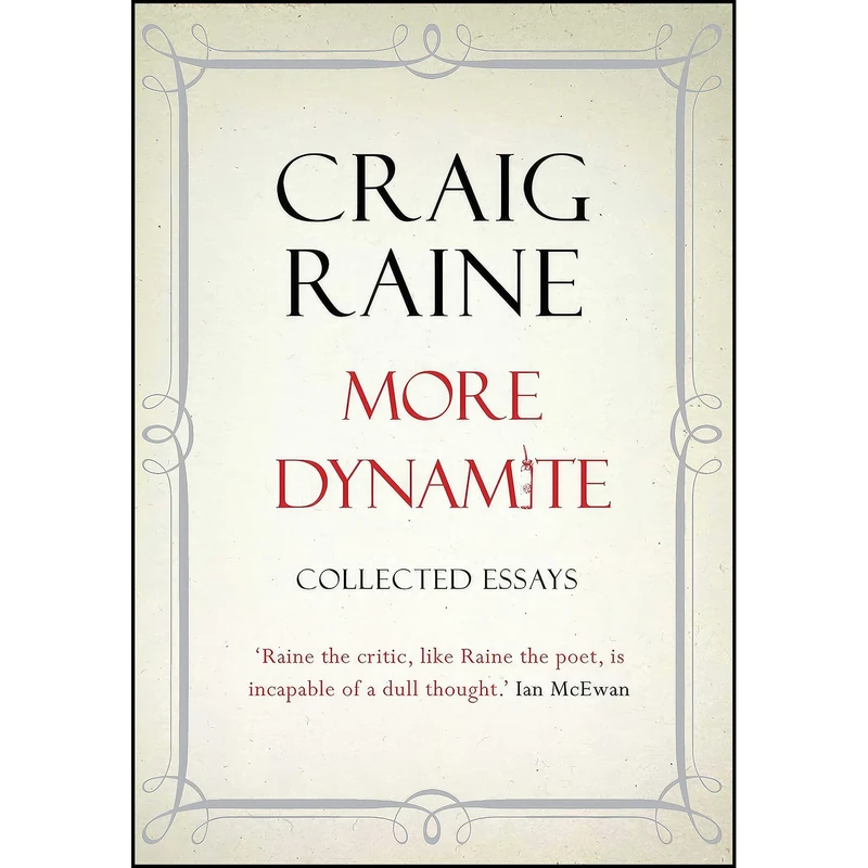 کتاب More Dynamite اثر Craig Raine انتشارات Atlantic Books