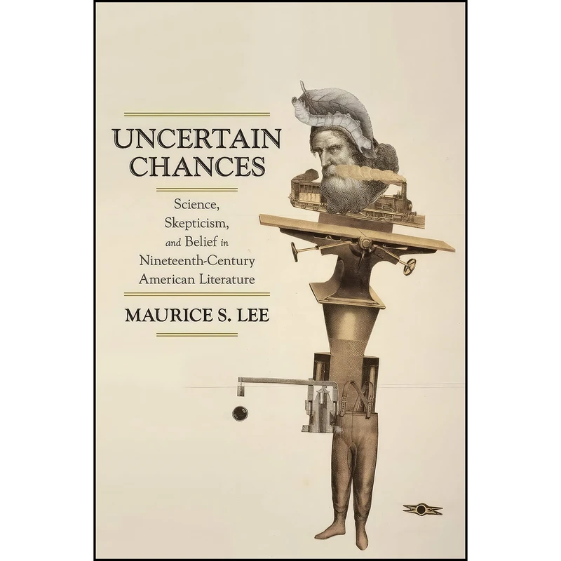 کتاب Uncertain Chances اثر Maurice S. Lee انتشارات Oxford University Press