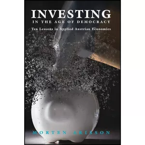 کتاب Investing in the Age of Democracy اثر Morten Arisson انتشارات Palgrave Macmillan