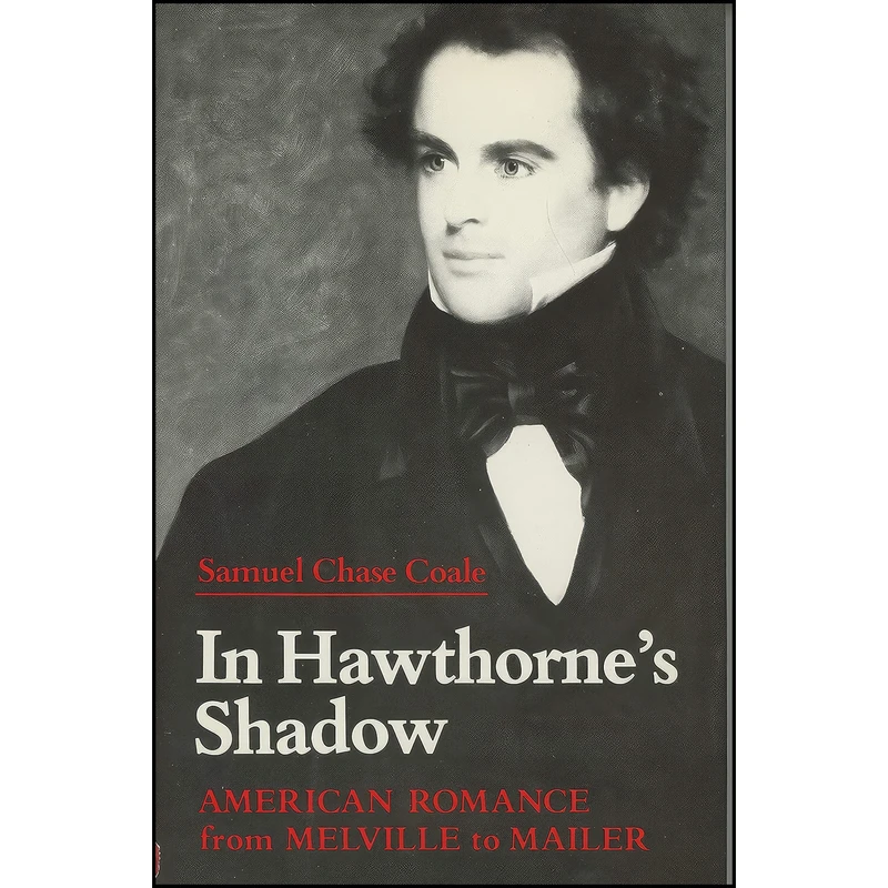 کتاب In Hawthornes Shadow اثر Samuel Coale انتشارات Univ Pr of Kentucky 