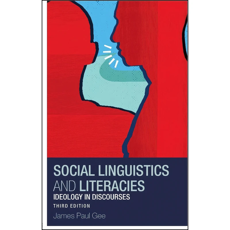 کتاب Social Linguistics and Literacies اثر James Gee and James Paul Gee انتشارات Routledge