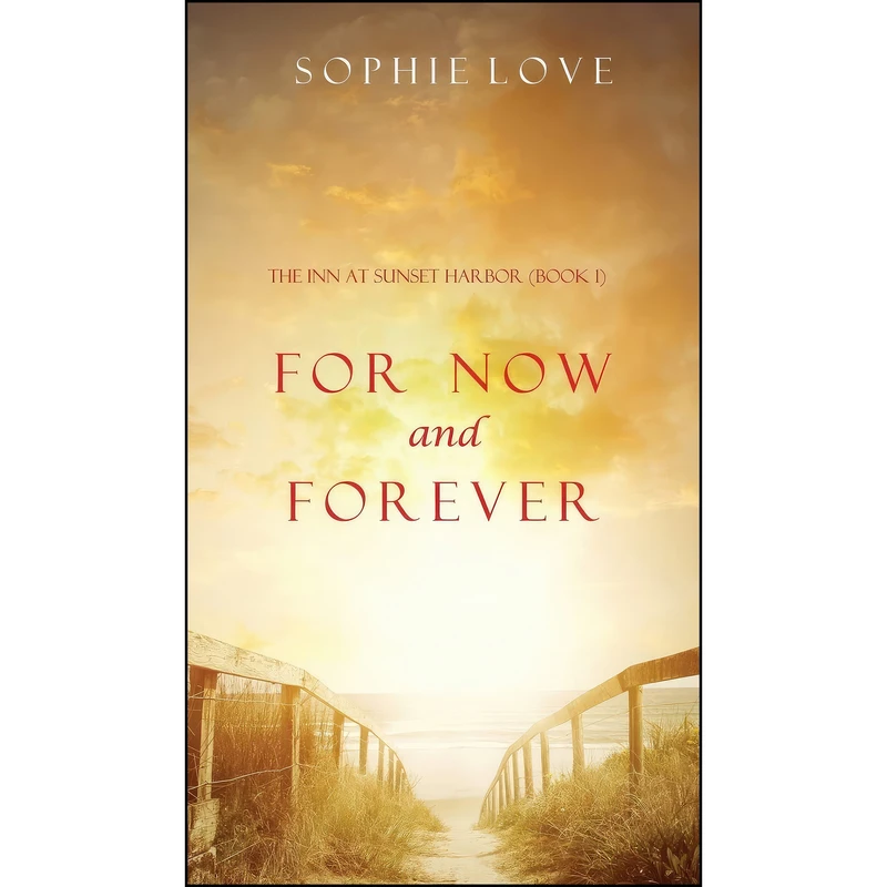 کتاب For Now and Forever  اثر Sophie Love انتشارات Sophie Love