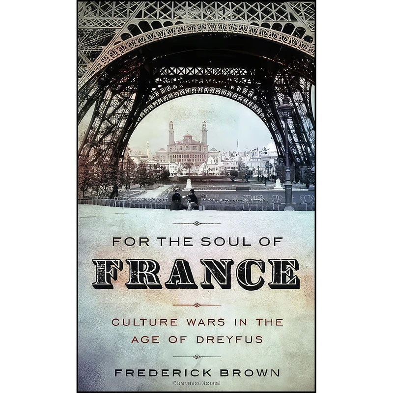 کتاب For the Soul of France اثر Frederick Brown انتشارات Knopf