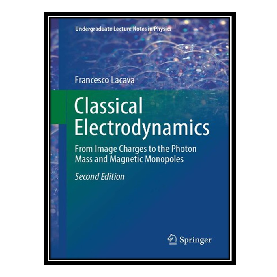 کتاب Classical electrodynamics اثر Francesco Lacava انتشارات مؤلفین طلایی