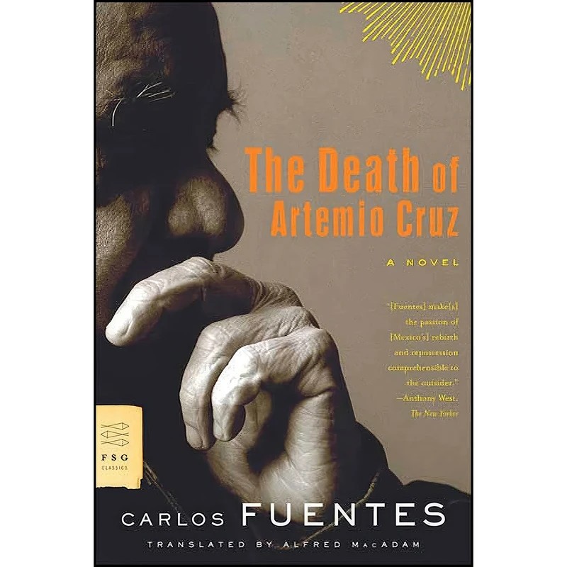 کتاب The Death of Artemio Cruz اثر Carlos Fuentes and Alfred MacAdam انتشارات Farrar, Straus and Giroux