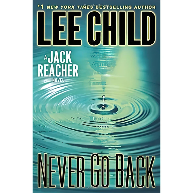 کتاب Never Go Back اثر Lee Child انتشارات Delacorte Press