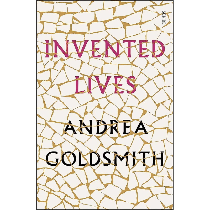 کتاب Invented Lives اثر Andrea Goldsmith انتشارات Scribe US