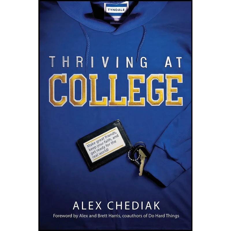 کتاب Thriving at College اثر جمعي از نويسندگان انتشارات Tyndale House Publishers