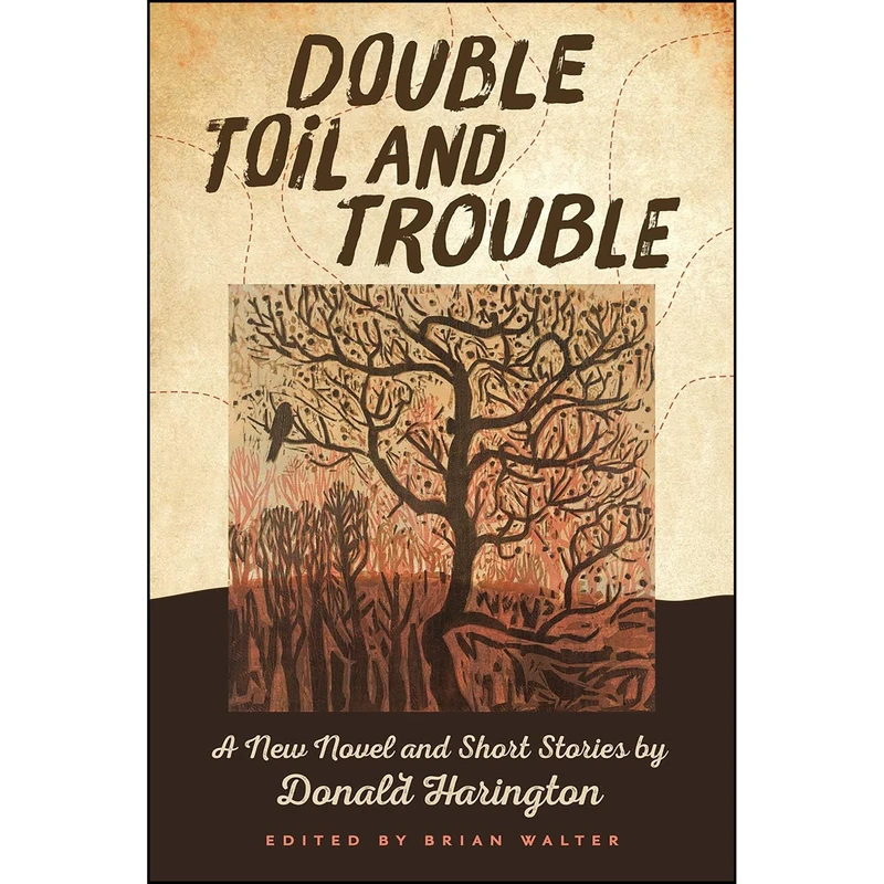کتاب Double Toil and Trouble اثر Donald Harington and Brian Walter انتشارات University of Arkansas Press