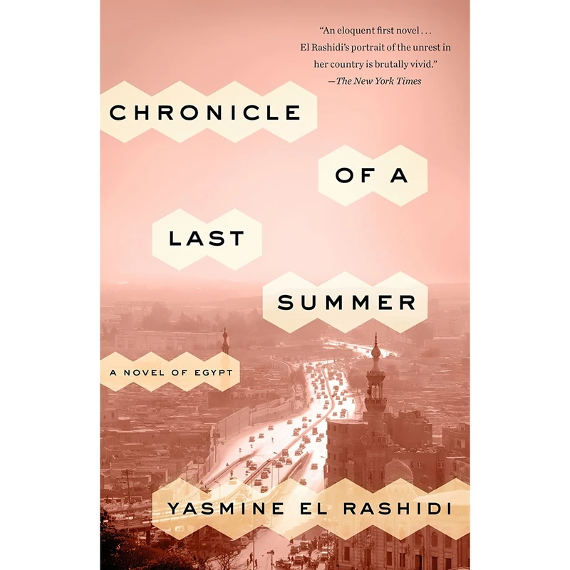کتاب Chronicle of a Last Summer اثر Yasmine El Rashidi انتشارات Crown