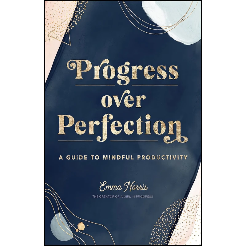 کتاب Progress Over Perfection اثر Emma Norris انتشارات Rock Point
