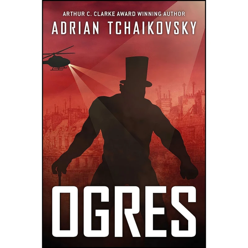کتاب Ogres  اثر Adrian Tchaikovsky انتشارات Solaris