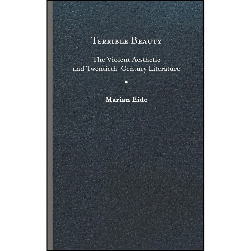 کتاب Terrible Beauty اثر Marian Eide انتشارات University of Virginia Press