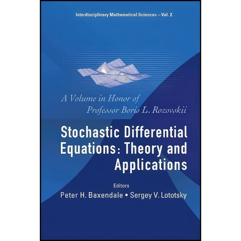 کتاب Stochastic Differential Equations اثر جمعي از نويسندگان انتشارات World Scientific Publishing Company