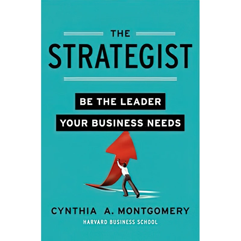 کتاب The Strategist اثر Cynthia A. Montgomery انتشارات Harper Business