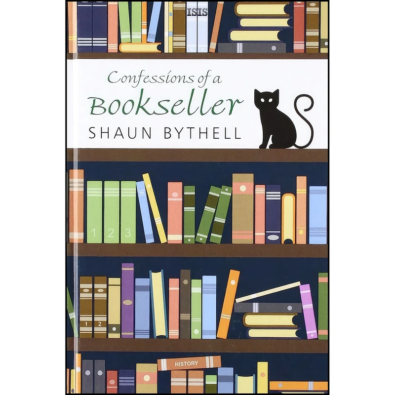کتاب Confessions Of A Bookseller اثر Shaun Bythell انتشارات Isis Large Print