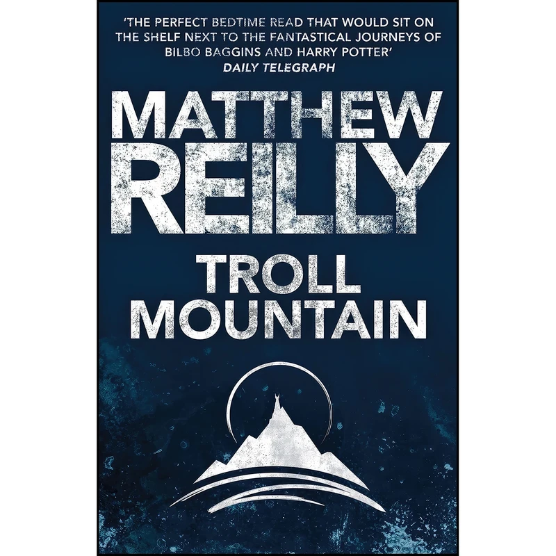 کتاب Troll Mountain اثر Matthew Reilly انتشارات Pan Macmillan Australia