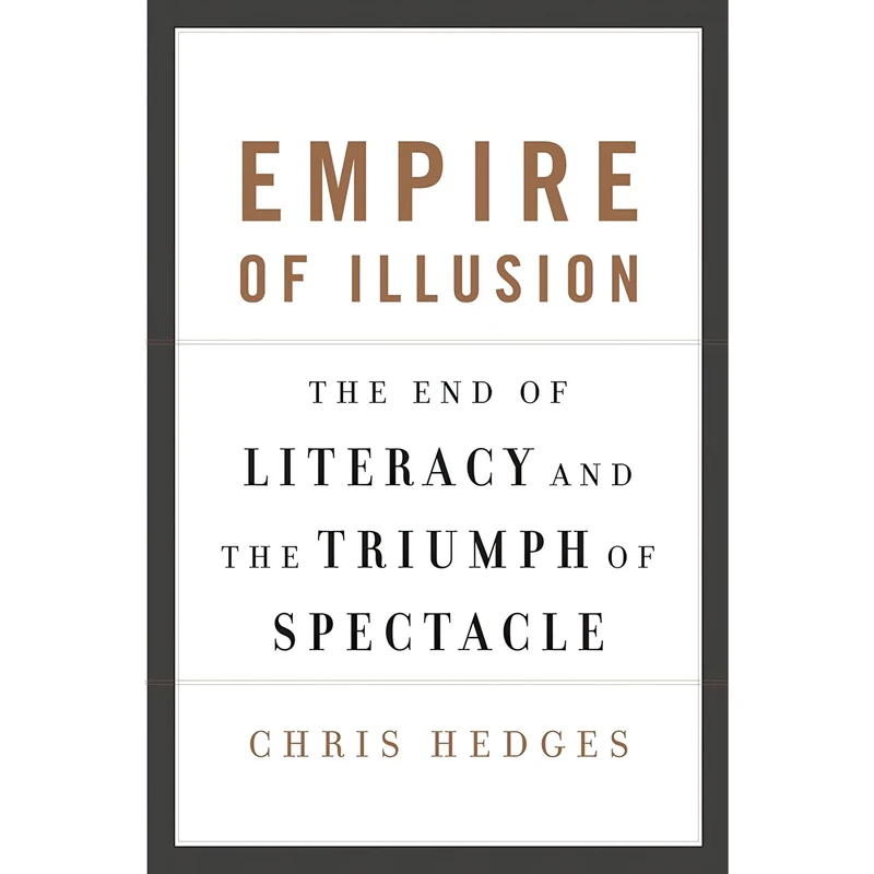 کتاب Empire of Illusion اثر Chris Hedges انتشارات Knopf Canada