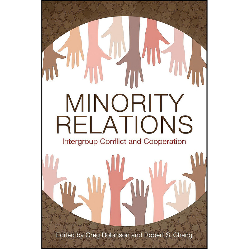 کتاب Minority Relations اثر Greg Robinson and Robert S. Chang انتشارات University Press of Mississippi