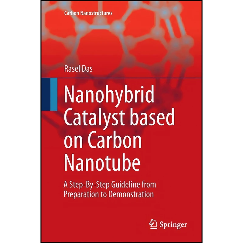 کتاب Nanohybrid Catalyst based on Carbon Nanotube اثر Rasel Das انتشارات تازه ها
