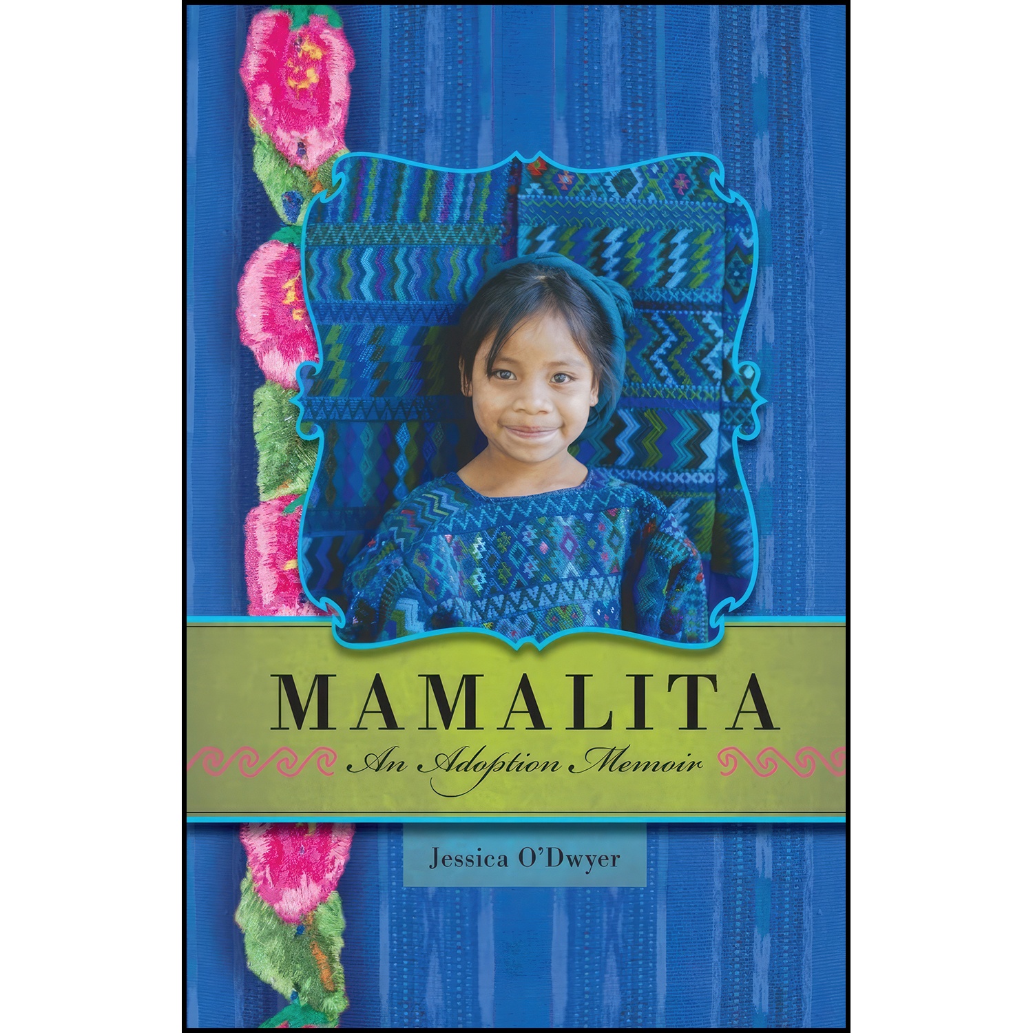 کتاب Mamalita اثر Jessica O Dwyer انتشارات تازه ها