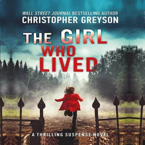 کتاب The Girl Who Lived اثر Christopher Greyson انتشارات Greyson Media