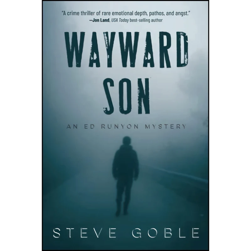 کتاب Wayward Son  اثر Steve Goble انتشارات Oceanview Publishing