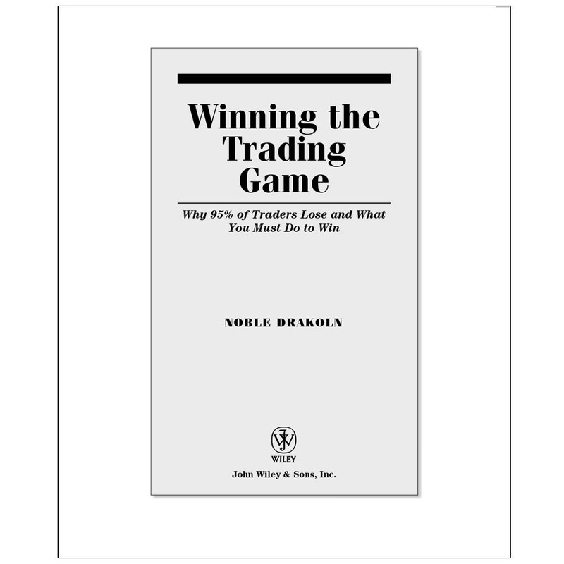 کتاب Winning the Trading Game اثر NOBLE DRAKOLN انتشارات رایان کاویان