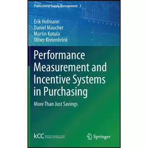 کتاب Performance Measurement and Incentive Systems in Purchasing اثر جمعي از نويسندگان انتشارات Springer