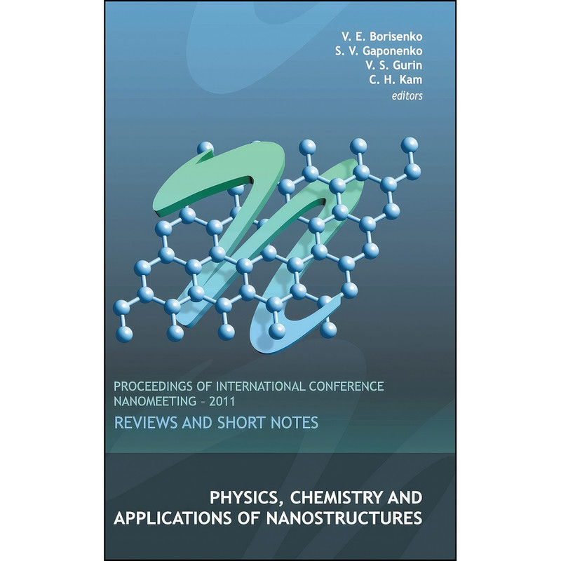 کتاب Physics, Chemistry and Applications of Nanostructures اثر جمعي از نويسندگان انتشارات World Scientific Publishing Company