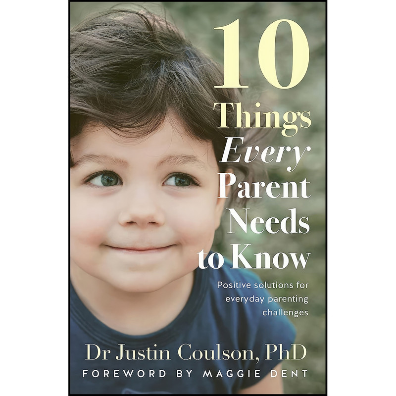 کتاب 10 Things Every Parent Needs to Know اثر Justin Coulson انتشارات ABC Books