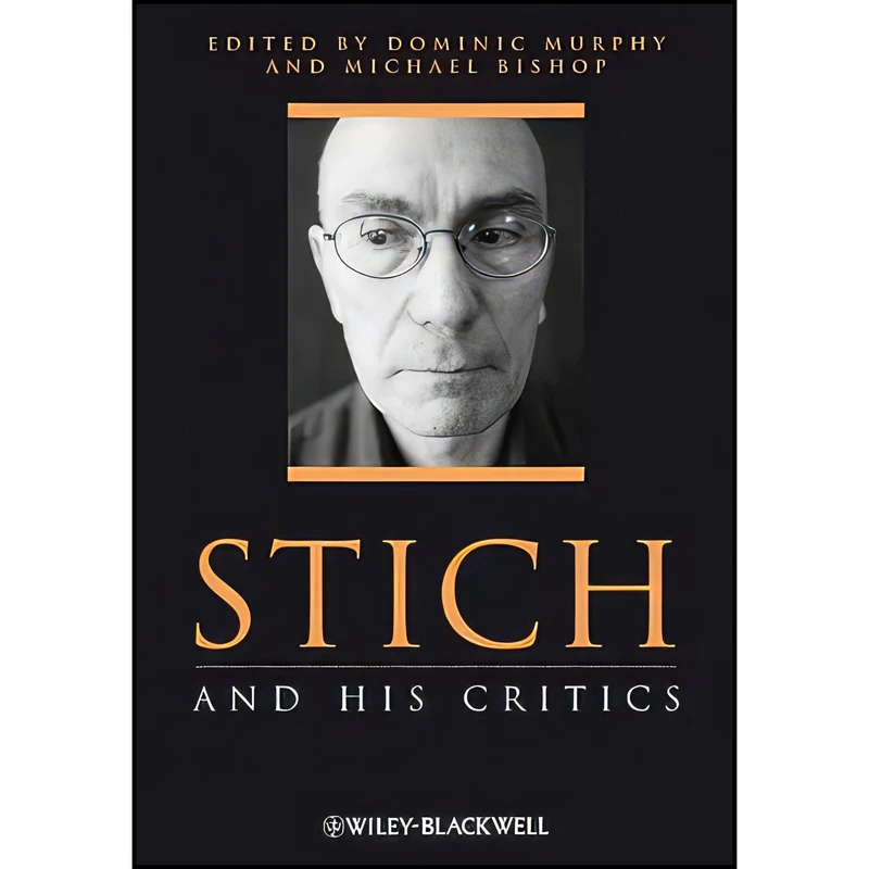 کتاب Stich and His Critics اثر Dominic Murphy and Michael Bishop انتشارات Wiley-Blackwell