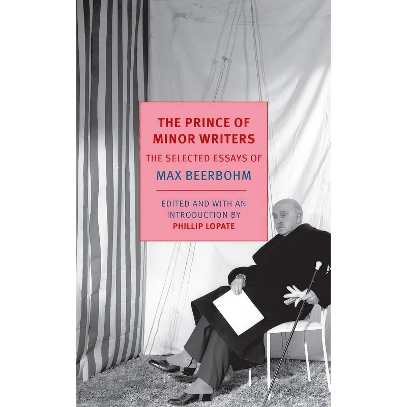کتاب The Prince of Minor Writers اثر Max Beerbohm and Phillip Lopate انتشارات NYRB Classics