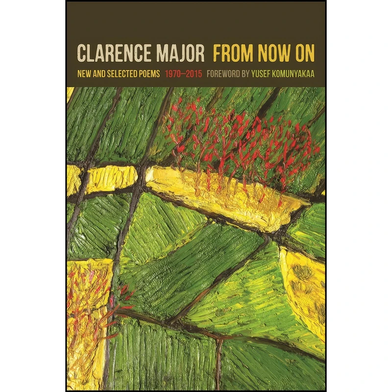 کتاب From Now On اثر Clarence Major انتشارات University of Georgia Press