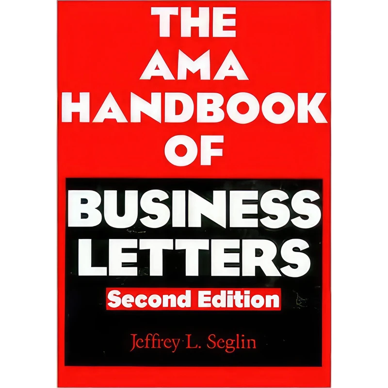 کتاب The AMA Handbook of Business Letters اثر Jeffrey L. Seglin and Jeffrey L. Seglin انتشارات AMACOM