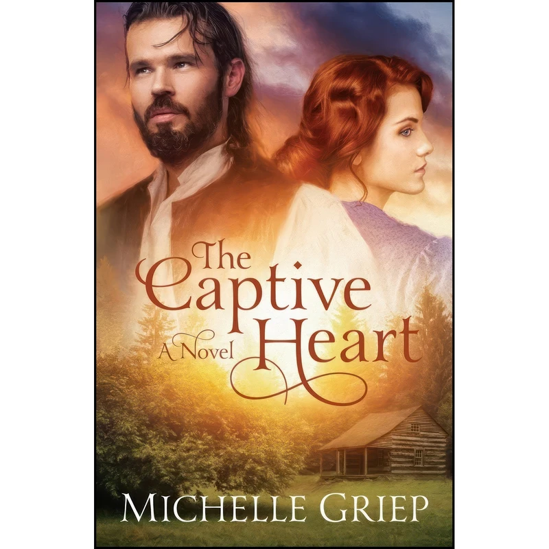 کتاب The Captive Heart اثر Michelle Griep انتشارات Shiloh Run Press