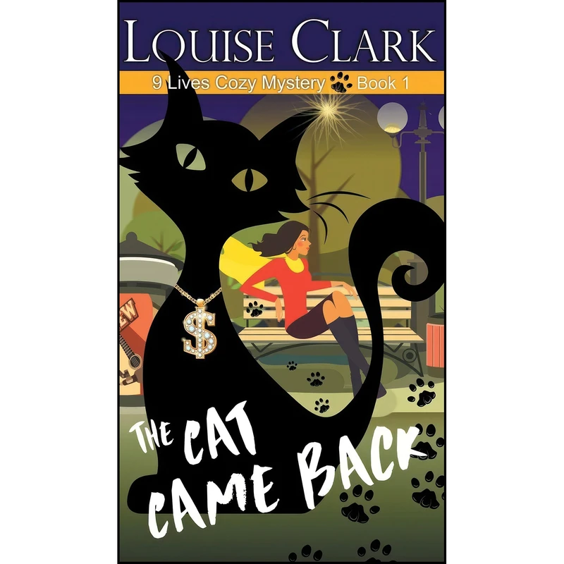 کتاب The Cat Came Back  اثر Louise Clark انتشارات Epublishing Works!