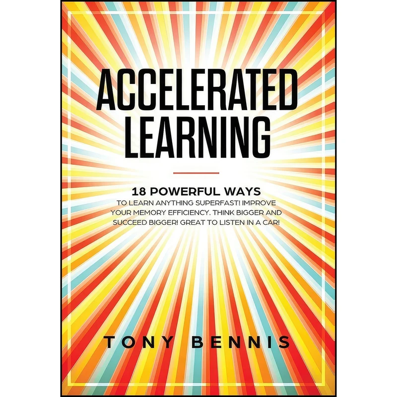 کتاب Accelerated Learning اثر Tony Bennis انتشارات Vaclav Vrbensky