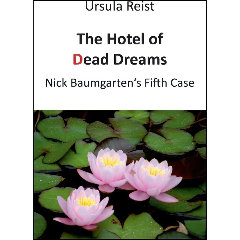 کتاب The Hotel of Dead Dreams اثر Ursula Reist انتشارات Books on Demand