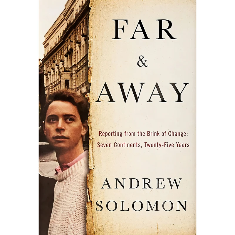کتاب Far and Away اثر Andrew Solomon انتشارات Scribner
