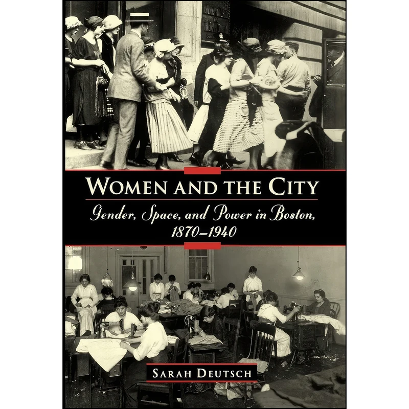 کتاب Women and the City اثر Sarah Deutsch انتشارات Oxford University Press