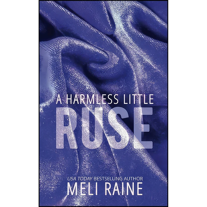 کتاب A Harmless Little Ruse  اثر Meli Raine انتشارات تازه ها