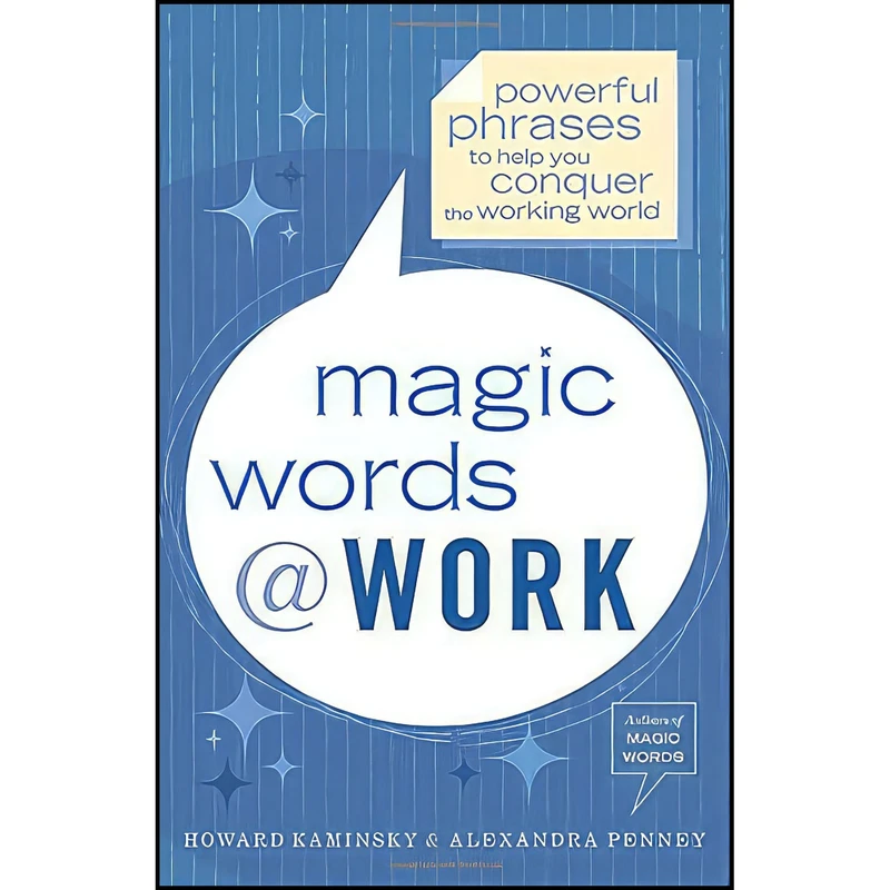 کتاب Magic Words at Work اثر جمعي از نويسندگان انتشارات Crown Business