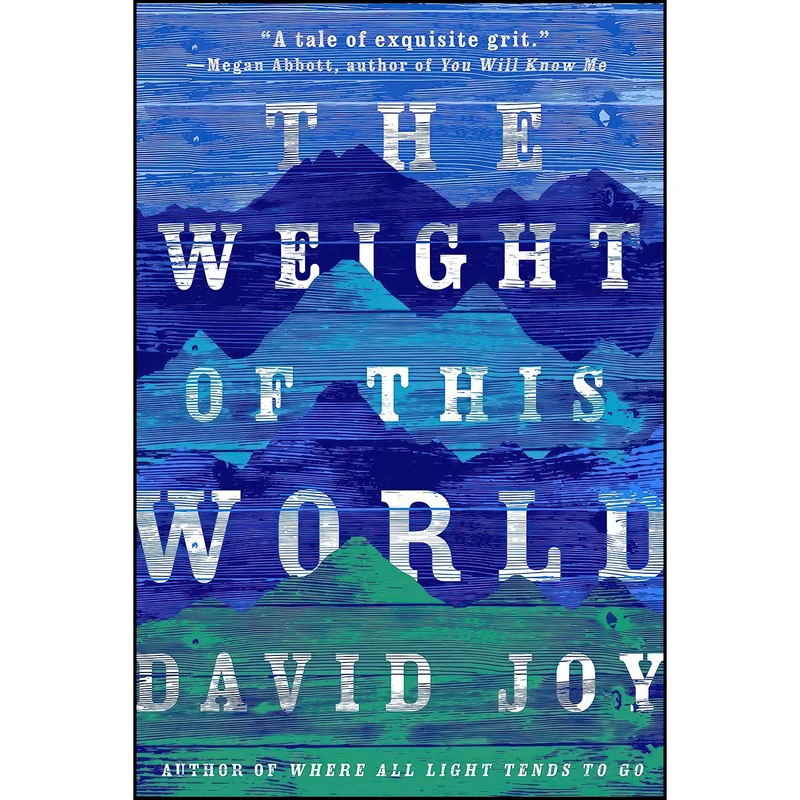 کتاب The Weight of this World اثر David Joy انتشارات G.P. Putnams Sons