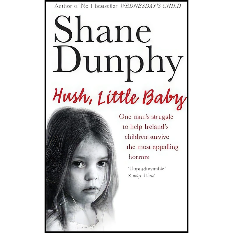کتاب Hush  Little Baby اثر Shane Dunphy انتشارات Gill And Macmillan Ltd