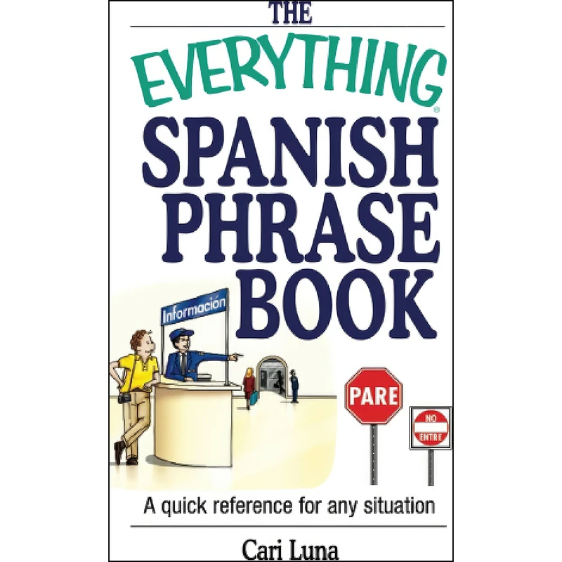 کتاب The Everything Spanish Phrase Book اثر Cari Luna انتشارات Adams Media