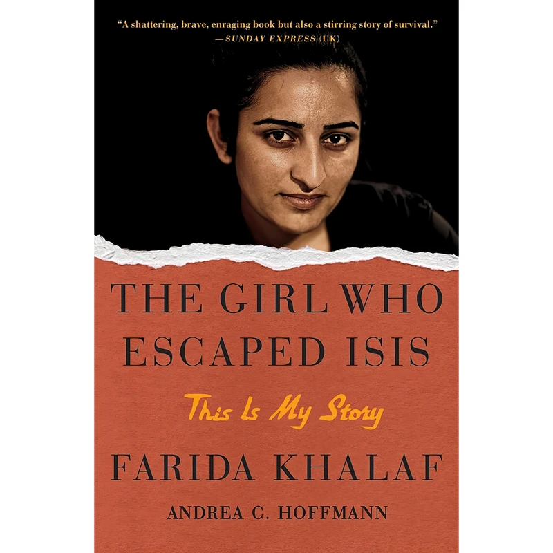 کتاب The Girl Who Escaped ISIS اثر Farida Khalaf and Andrea C. Hoffmann انتشارات Atria Books