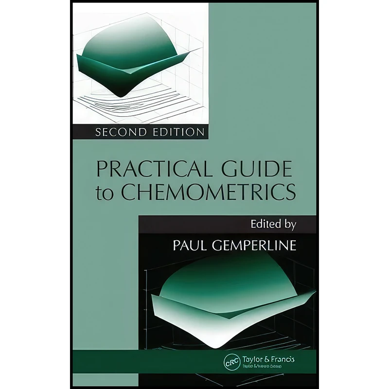 کتاب Practical Guide To Chemometrics اثر جمعي از نويسندگان انتشارات CRC Press